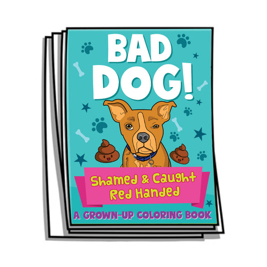Bad Dog! Coloring Pages