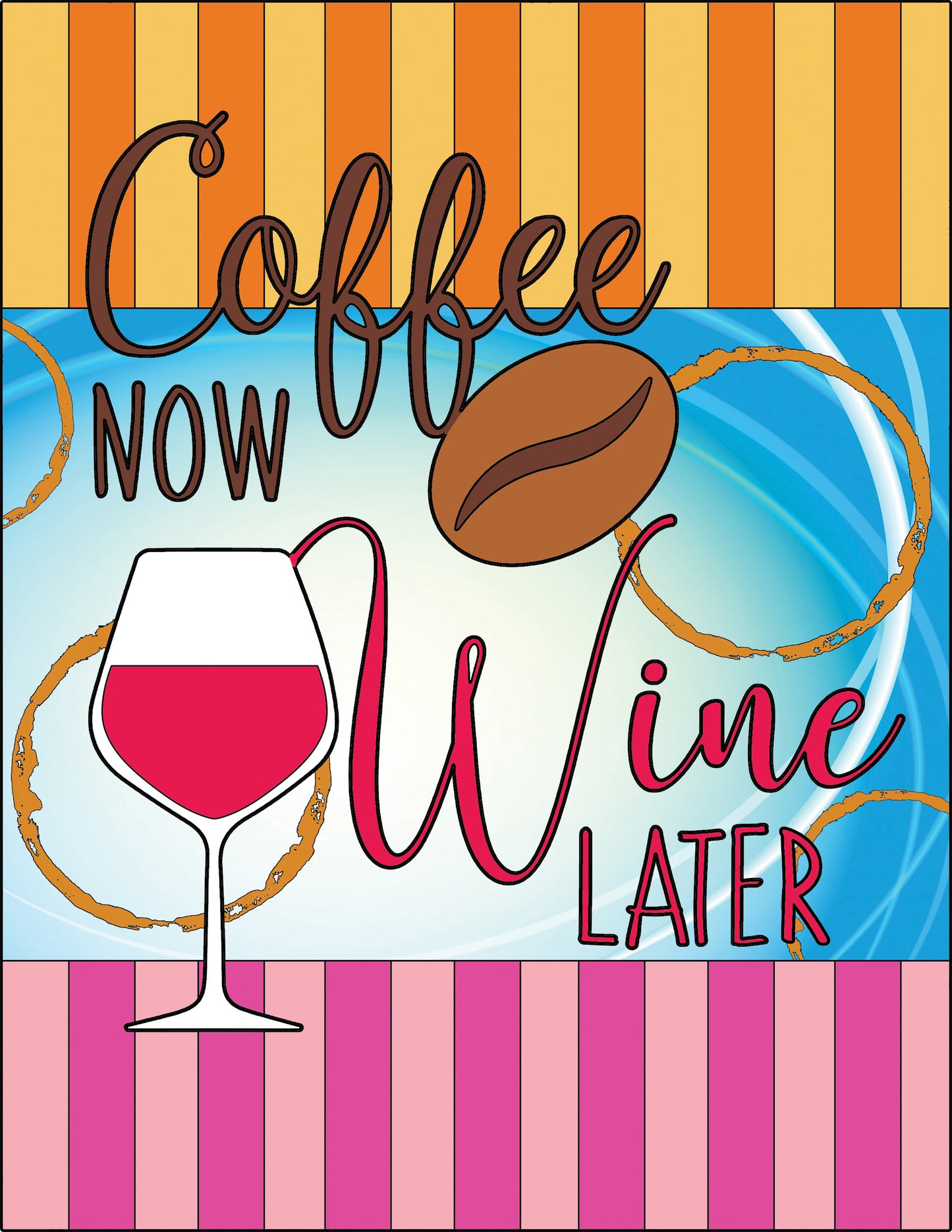 Coffee Now, Wine Later Coloring Pages